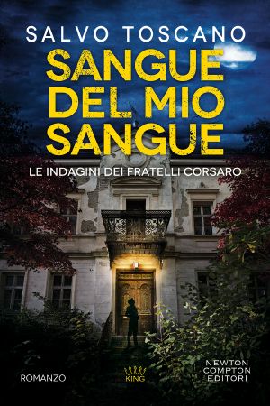 [Fratelli Corsaro 03] • Sangue Del Mio Sangue